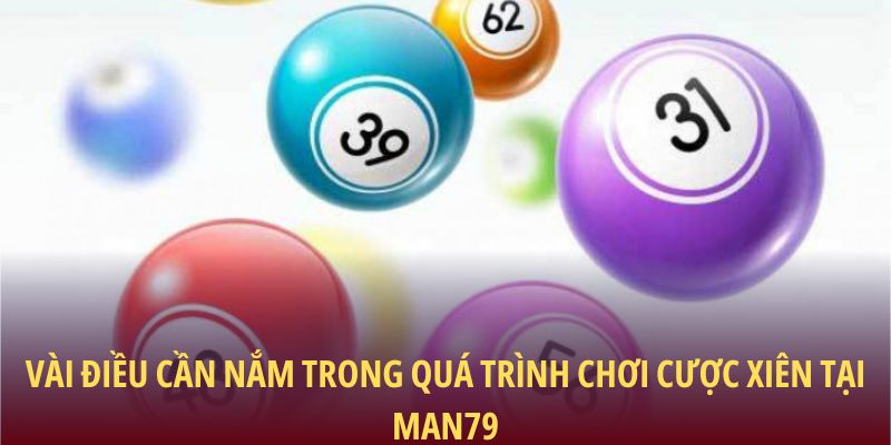 Vài điều cần nắm trong quá trình chơi cược xiên tại Man79