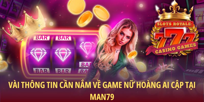 Vài thông tin cần nắm về game Nữ Hoàng Ai Cập tại Man79